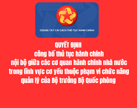 Về việc công bố thủ tục hành chính nội bộ giữa các cơ quan hành chính nhà nước trong lĩnh vực cơ yếu thuộc phạm vi chức năng quản lý của Bộ trƣởng Bộ Quốc phòng