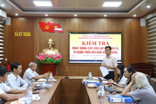 Kỳ Xuân: Kiểm tra hoạt động các CLB Dân ca Ví, Giặm Nghệ Tĩnh